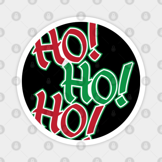 Red & Green Xmas Colors Design - Ho! Ho! Ho! Santa Christmas Design Magnet by Vector Deluxe